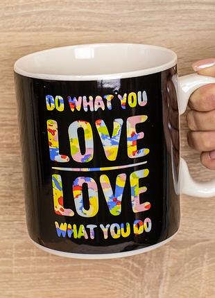 Кухоль гігант роби те, що любиш. . . do what you love