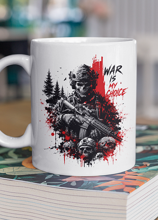 Чашка керамічна з принтом "war is my choice" 330 мл, біла