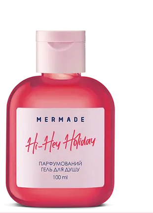 Гель для душа парфюмированный mermade hi-hey-holiday женский 100 мл daily skin care