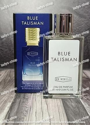 Унисекс парфюм ex nihilo blue talisman (экс никило блу талисман) 60 мл