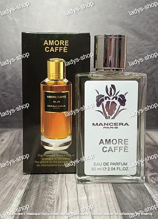 Унисекс парфюм mancera amore caffe (мансера амор кафе) 60 мл