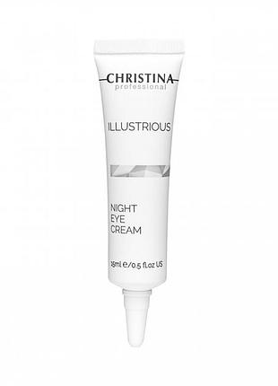 Омолаживающий ночной крем для кожи вокруг глаз christina illustrious night eye cream 15 мл