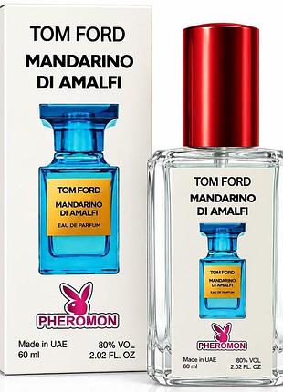 Духи унисекс с феромонами 60 мл - аромат в стиле tom ford mandarino di amalfi, цитрусы, мята, базилик, жасмин