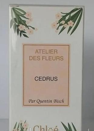Парфюм chloe atelier des fleurs cedrus (хлое ательер де флерс седрус)