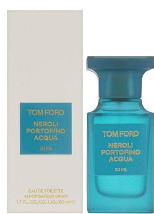 Парфум tom ford neroli portofino acqua eau de toilette 50 мл