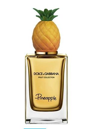 Туалетна вода dolce&gabbana fruit collection pineapple 150 мл,унисекс