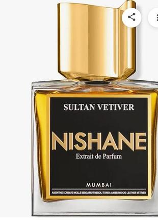 Парфум nishane sultan vetiver 100 мл,унисекс.елитные.vip