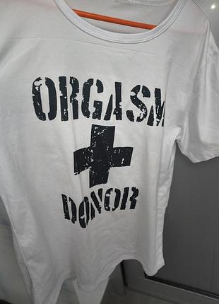 Футболка унісекс з написом orgasm donor, біла .розмір м