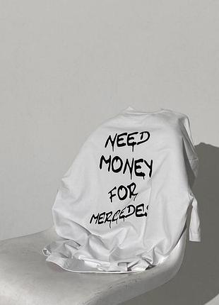 Футболка - "need money for mercedes". l