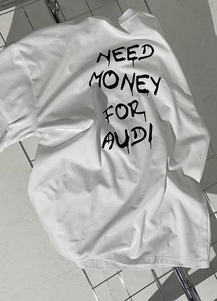 Футболка - "need money for audi". s
