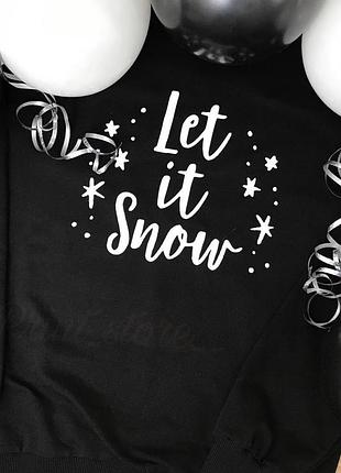 Новогодняя толстовка let it snow