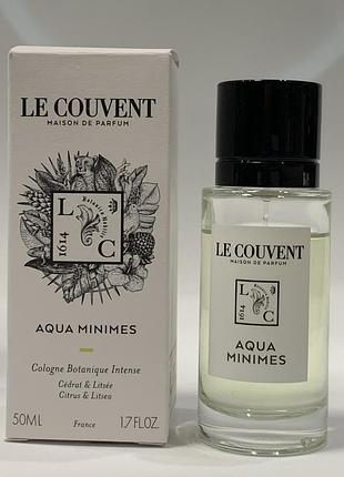 Le couvent maison aqua minimes, 50 мл оригінал
