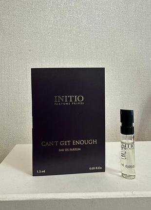 ❤️ initio parfums prives can’t get enough, пробник, оригинал