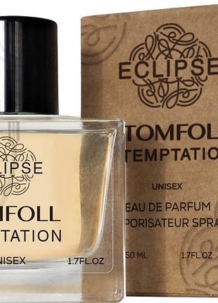 Духи унисекс eclipse tomfoll temptation (версия tom ford vanilla sex) 50 мл