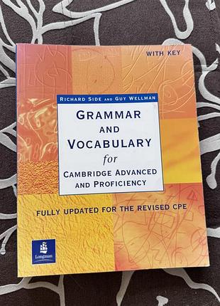 Підручник англійська мова richard side and guy wellman grammar and vocabulary for cambridge advanced and proficiency (pearson longman, м'яка)