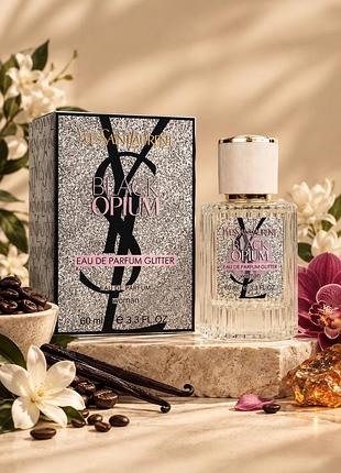 Парфуми yves saint laurent black opium glitter 60 ml для жінок
