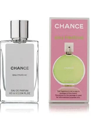 Жіночий парфюм chance eau fraiche 60 мл