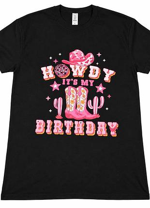 Футболка жіноча чорна з принтом howdy it's my birthday