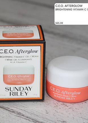 Sunday riley c.e.o. afterglow brightening vitamin c gel cream легкий зволожувальний гель-крем