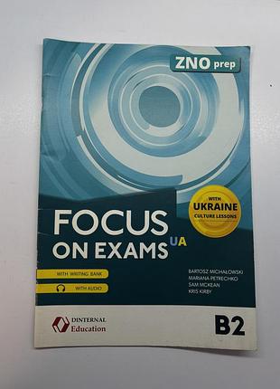 Підручник для підготовки до зно/нмт focus on exams b2+ centennial education