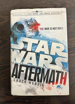 Художні фантастика chuck wendig star wars aftermath (англійська,  суперобкладинка)