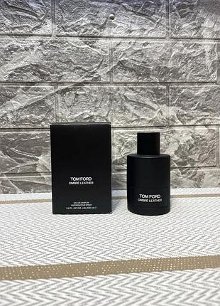 Tom ford ombre leather 100ml парфуми оригінальні