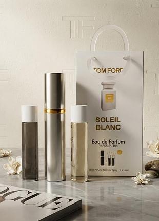 Елітний нішевий набір tom ford soleil blanc (3х15 мл) у тревел-атомайзері — парфумована вода