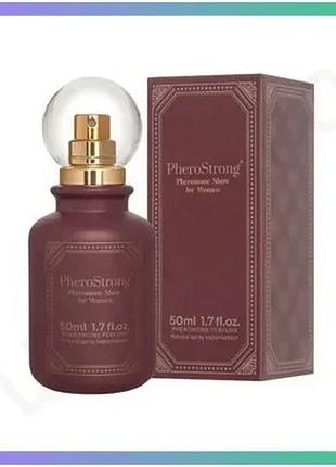 Духи з феромонами pherostrong pheromone show для жінок 50 мл аромат для соблазнення та інтриги sku_tanga_vendorcode_для