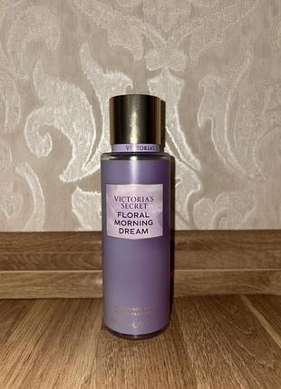 Парфумований міст victoria’s secret floral morning dream 250 мл