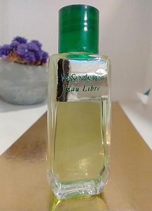 Eau libre yves saint laurent 1995 винтаж миниатюра 7мл редкость