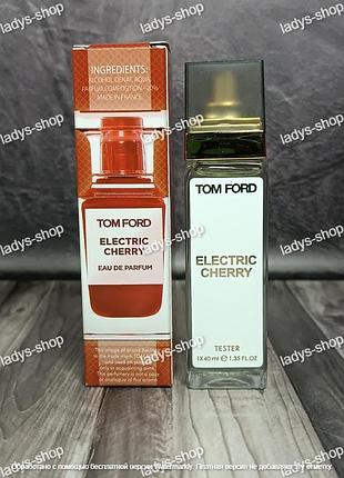 Парфюм унисекс tom ford electric cherry (том форд электрик черри) 40 мл.