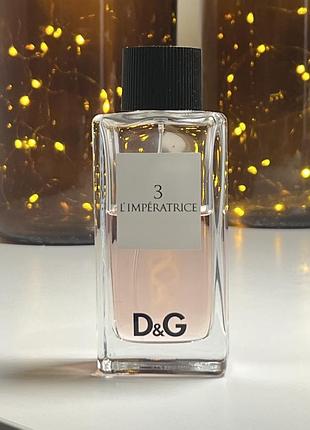 Dolce & gabbana 3 l’imperatrice 3