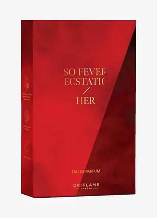 Парфумована вода oriflame so fever ecstatic her [соу фіве екстатік хе] 50ml