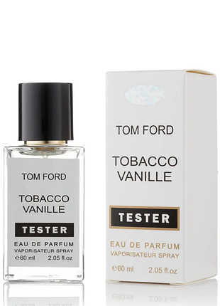 Тестер hologram унісекс tom ford tobacco vanille / том форд тютюнова ваніль / 60 ml