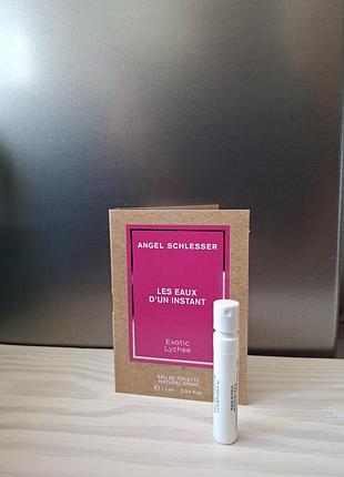 Angel schlesser les eaux d`un instant exotic lychee пробник