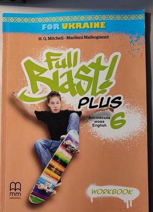 Підручник. вивчення мов. h. q. mitchell, marileni malkogianni. full blast! plus 6 workbook. англійська мова, м'яка палітурка.