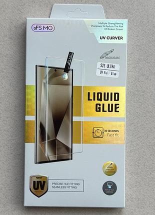 Samsung galaxy s23 ultra захисне скло з уф-клеєм, протиударне, повністю прозоре, uv 3d