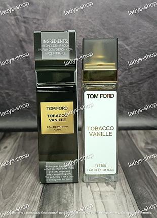 Парфуми унісекс tom ford tobacco vanille (том форд тобако ваніль) 40 мл.