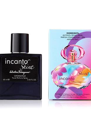 Жіночий міні-парфум salvatore ferragamo incanto shine 60 мл (