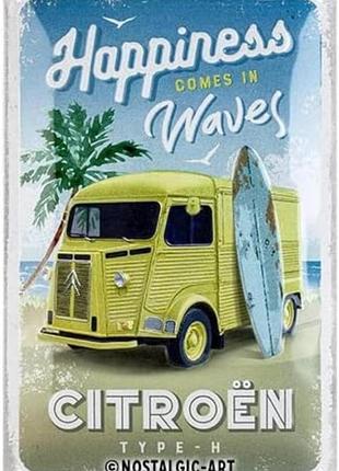 Металева табличка 20 x 30 см citroen type h - happiness comes in waves nostalgic-art (22327)