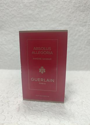Пробник унісекс-парфумованої води guerlain absolus allegoria ambre samar. 1.мл