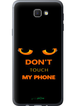 Чехол на samsung galaxy j5 prime don't touch the phone "4261u-465-72104"