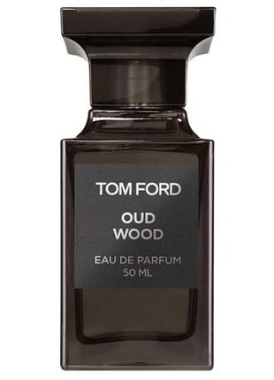 Tom ford oud wood ,унісекс парфум