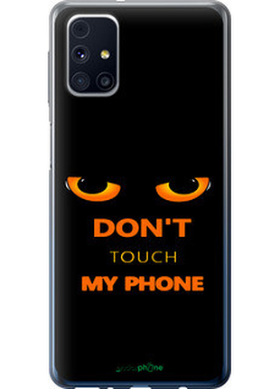 Чехол на samsung galaxy m31s m317f don't touch the phone "4261u-2055-72104"