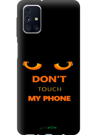 Чехол на samsung galaxy m31s m317f don't touch the phone "4261b-2055-72104"