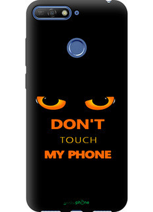 Чехол на huawei honor 7a pro don't touch the phone "4261b-1440-72104"