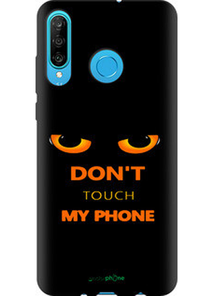 Чехол на huawei p30 lite don't touch the phone "4261b-1651-72104"