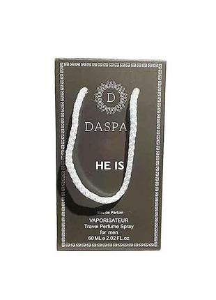 Парфюмированная вода для мужчин 60 мл he is тм daspar