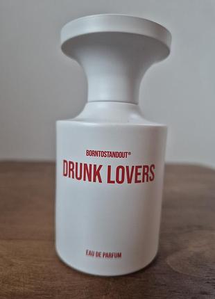 Borntostandout drunk lovers розпив