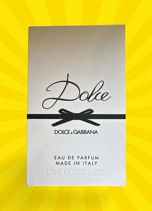 Dolce & gabbana dolce – парфумована вода для жінок (пробник)